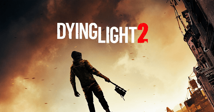Dying Light 2: Stay Human: The big scheme planned for gamescom

