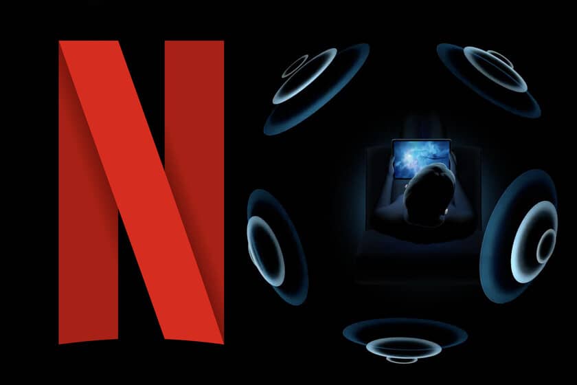Spatial Audio Begins to Come to Netflix and Will Take a Leap Forward in iOS 15