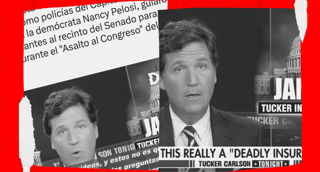 4 false narratives used by Fox host Tucker Carlson to mitigate the Capitol storming 